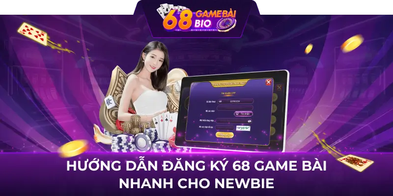 Đăng Ký 68GameBai