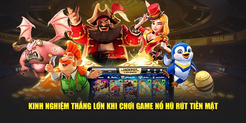 Kinh Nghiệm Chơi Nổ Hũ